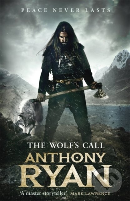 The Wolf&#039;s Call - Anthony Ryan, Orbit, 2020