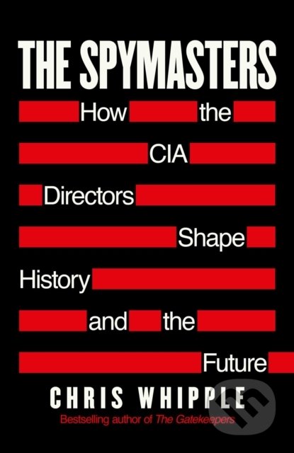 Spymasters - Chris Whipple, Simon & Schuster, 2020