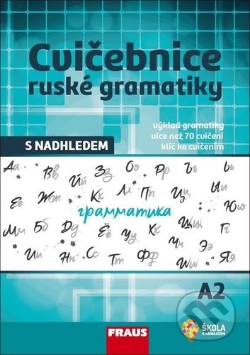 Cvičebnice ruské gramatiky s nadhledem A2, Fraus, 2020