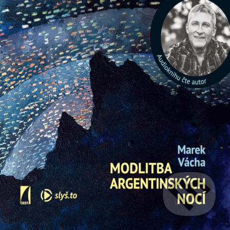 Modlitba argentinských nocí - Marek Orko Vácha, , 2020