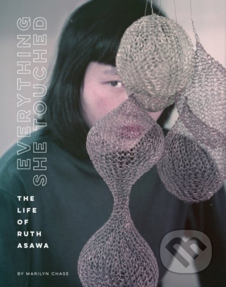 Everything She Touched - Marilyn Chase - kniha z kategorie Malířství a sochařství