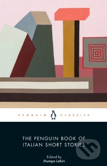 The Penguin Book of Italian Short Stories - Jhumpa Lahiri, Penguin Books, 2020