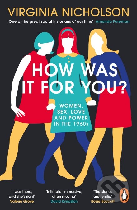 How Was It For You? - Virginia Nicholson, Penguin Books, 2020