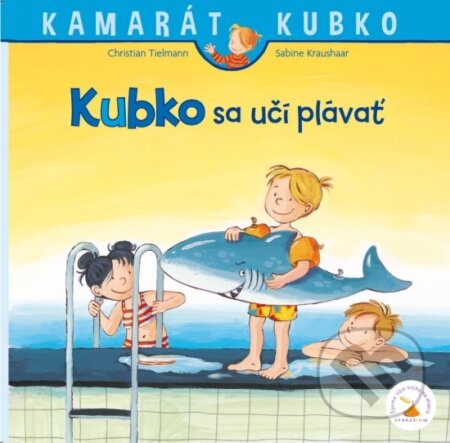 Kubko sa učí plávať - Christian Tielmann, Sabine Kraushaar (ilustrátor), Verbarium, 2020