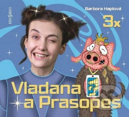 3x Vladana a Prasopes (Vladana a Prasopes 1, Vladana a Prasopes 2, Vladana a Prasopes 3) - audiokniha z kategorie Pro děti