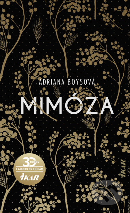 Mimóza - Adriana Boysová, Ikar, 2020