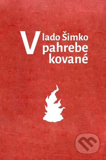 V pahrebe kované - Vlado Šimko, Petrus, 2020