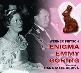 Enigma Emmy Göring - Werner Fritsch, Radioservis, 2012