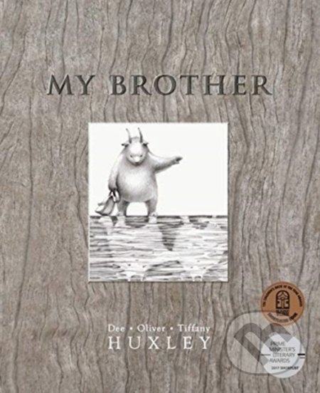 My Brother - Dee Huxley, Tiffany Huxley, Oliver Huxley (ilustrácie), Working Title Press, 2020
