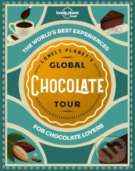 Global Chocolate Tour, Lonely Planet, 2020