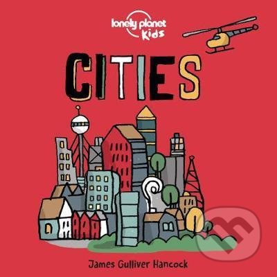 Cities - James Gulliver Hancock (ilustrácie) - kniha z kategorie Pro děti