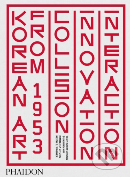Korean Art from 1953 (Collision, Innovation and Interaction) - kniha z kategorie Dějiny umění
