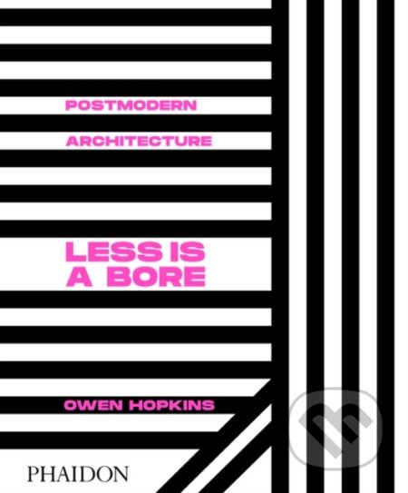 Postmodern Architecture (Less is a Bore) - Owen Hopkins - kniha z kategorie Architektura