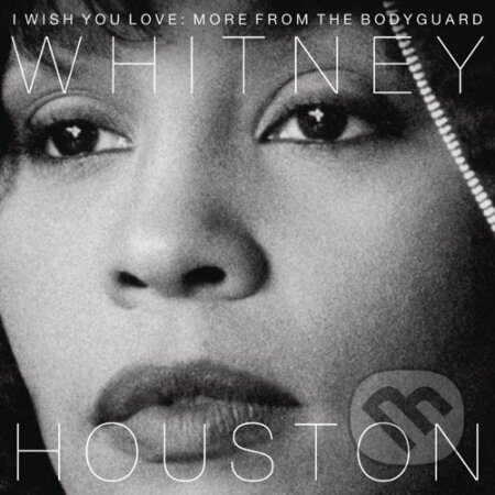 Whitney  Houston:  I Wish You Love / More From The Bodyguard - Whitney  Houston, Hudobné albumy, 2020