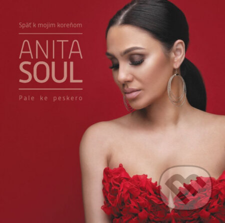 Anita Soul: Späť k mojim koreňom / Pale Ke Peskero