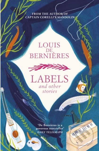 Labels and Other Stories - Louis De Berni&#232;res, Vintage, 2020