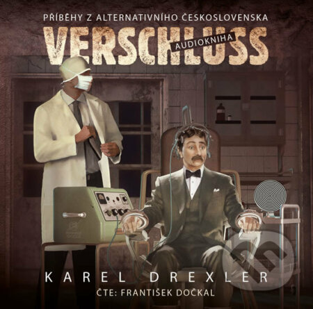 Verschluss (Příběh z alternativního Československa) - audiokniha z kategorie Sci-fi a fantasy