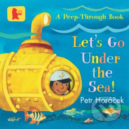 Let's Go Under the Sea! - Petr Horáček - kniha z kategorie Pro děti