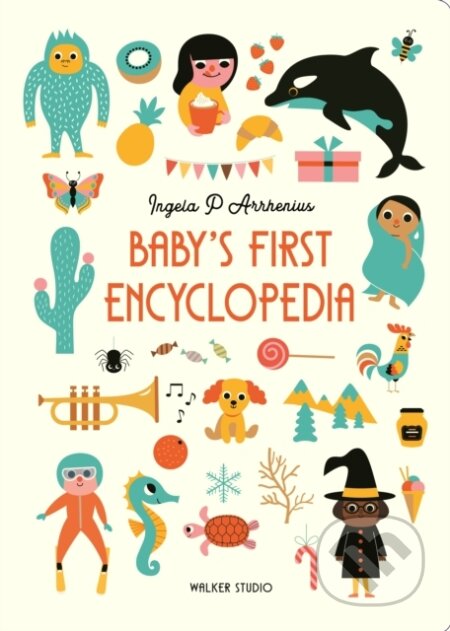 Baby&#039;s First Encyclopedia - Ingela P. Arrhenius, Walker books, 2020