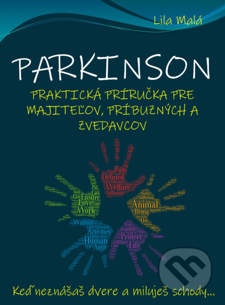 Parkinson - praktická príručka pre majiteľov, príbuzných a zvedavcov - Lila Malá, Naxar