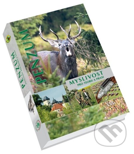 Kniha: Penzum -  Myslivost pro teorii a praxi (Autorský kolektív)