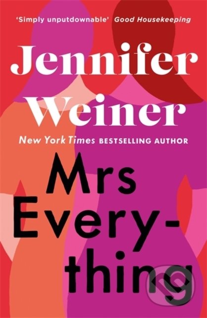Mrs Everything - Jennifer Weiner, Piatkus, 2020