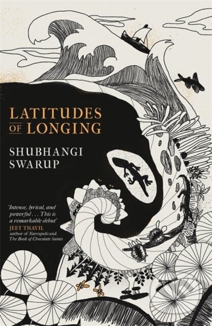 Latitudes of Longing - Shubhangi Swarup, Riverrun, 2020