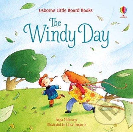 The Windy Day - Anna Milbourne, Elena Temporin (ilustrácie), Usborne, 2020