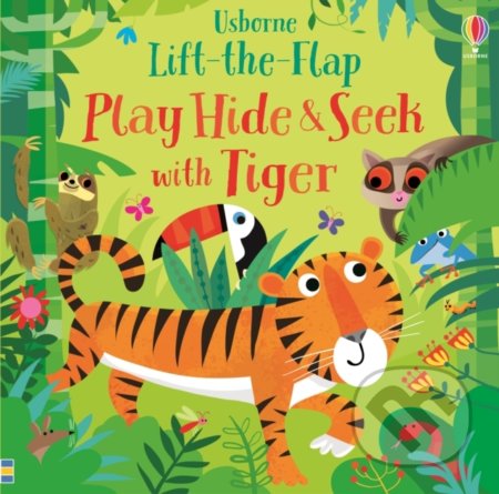 Play Hide and Seek with Tiger - Sam Taplin, Gareth Lucas (ilustrácie), Usborne, 2020