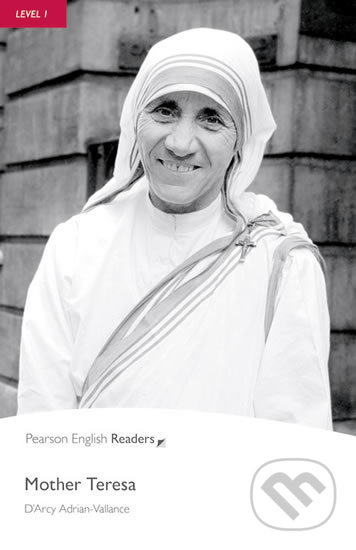 PER Level 1: Mother Teresa - D´Arcy Adrian-Vallance, Pearson, 2008