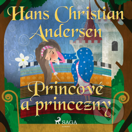 Princové a princezny - H.c. Andersen, Saga Egmont, 2019