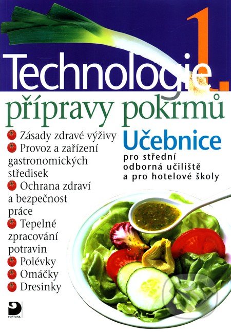 Technologie přípravy pokrmů 1 - Hana Sedláčková, Pavel Otoupal, Fortuna, 2004