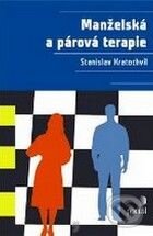 Manželská a párová terapie - Stanislav Kratochvíl, Portál, 2009