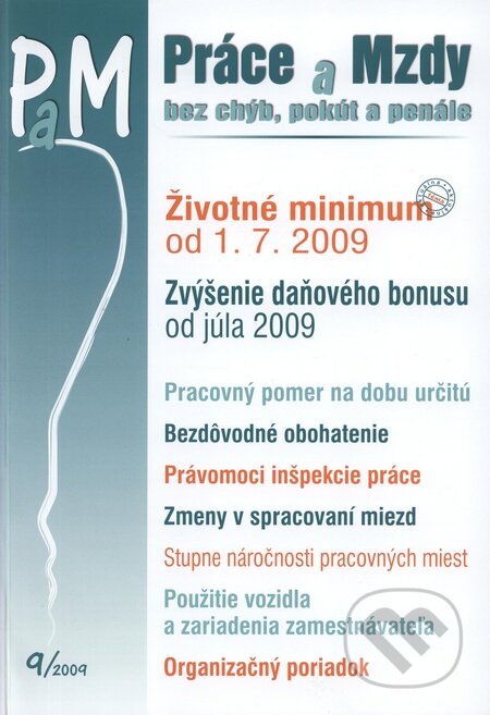 Práce a Mzdy 9/2009, Poradca s.r.o., 2009