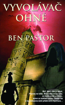 Vyvolávač ohně - Ben Pastor, Metafora, 2009