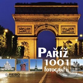 Paříž - 1001 fotografií, Rebo, 2009