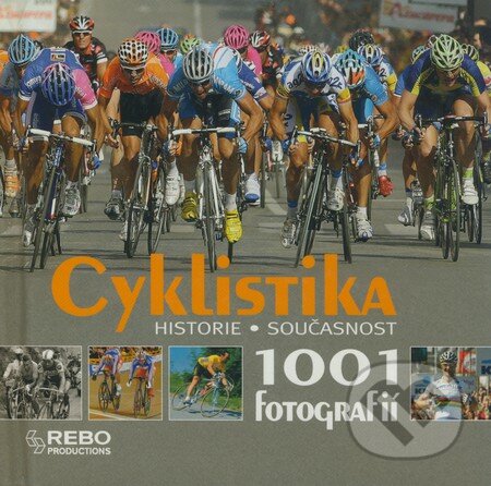 Cyklistika - 1001 fotografií, Rebo, 2009