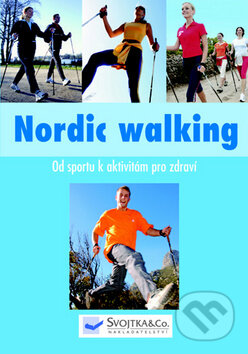 Nordic walking, Svojtka&Co., 2009