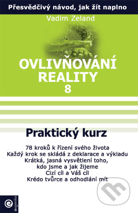 Ovlivňování reality 8 - Vadim Zeland, Eugenika, 2009