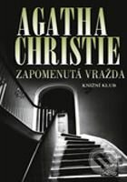 Zapomenutá vražda - Agatha Christie, Knižní klub, 2009