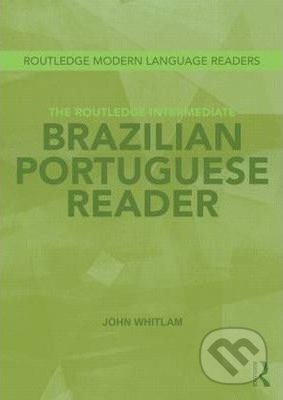 The Routledge Intermediate Brazilian Portuguese Reader, Routledge, 2013