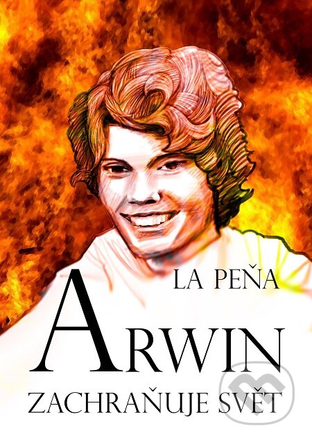 Arwin zachraňuje svět - La Peňa, E-knihy jedou