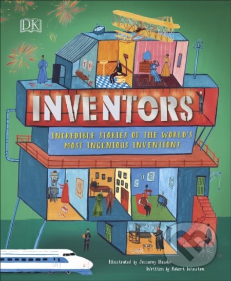 Inventors - Robert Winston, Jessamy Hawke (ilustrácie), Dorling Kindersley, 2020