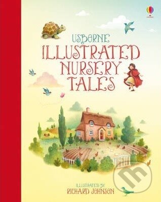 Illustrated Nursery Tales - Felicity Brooks, Usborne, 2014