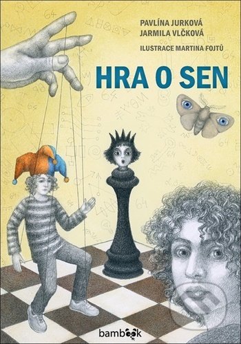 Hra o sen - Martina Fojtů, Jarmila Vlčková, Pavlína Jurková, Bambook, 2020