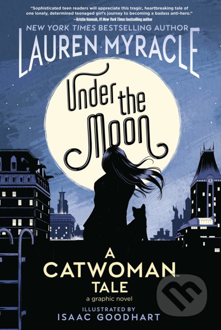 Under the Moon - Lauren Myracle, Isaac Goodhart (ilustrácie), DC Comics, 2019