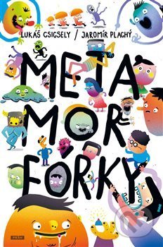 Metamorfórky - Lukáš Csicsely - kniha z kategorie Beletrie