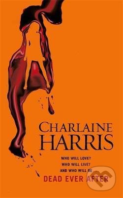 Dead Ever After - Charlaine Harris, Gollancz, 2014