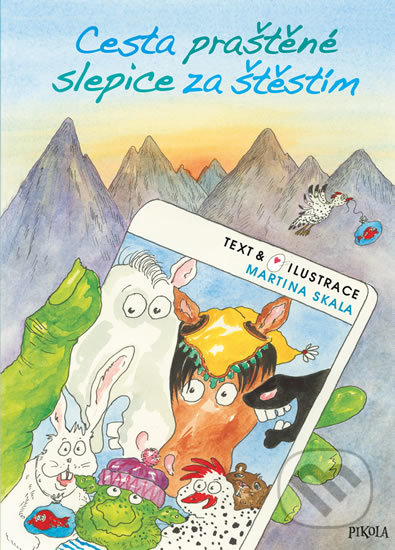 Cesta praštěné slepice za štěstím - Martina Skala, Martina Skala (ilustrátor) - kniha z kategorie Komiksy