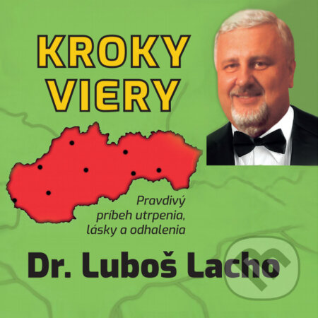 Kroky viery - Dr. Ľuboš Lacho, Life Tree, 2020